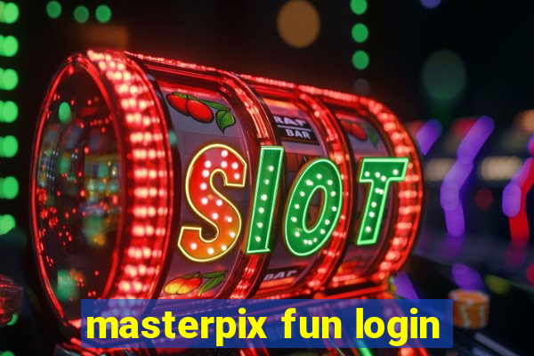 masterpix fun login